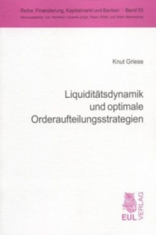 Liquiditätsdynamik und optimale Orderaufteilungsstrategien