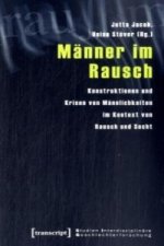 Männer im Rausch