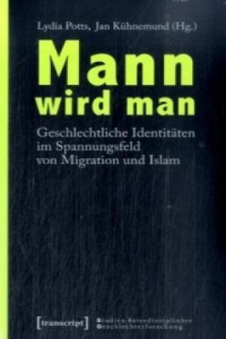 Mann wird man