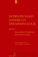 Internationales Handbuch der Kriminologie, Band 2, Besondere Probleme der Kriminologie
