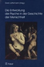 Die Entwicklung der Psyche in der Geschichte der Menschheit