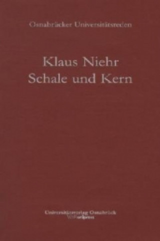 Schale und Kern