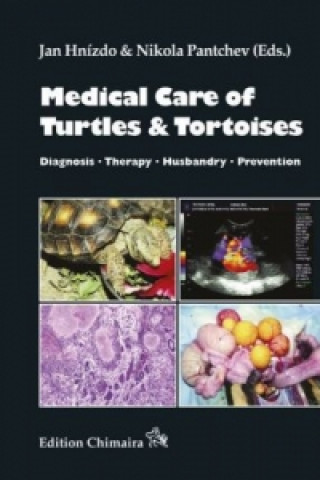 Medical Care of Turtles & Tortoises