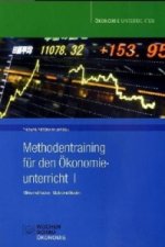 Methodentraining für den Ökonomieunterricht. Bd.1