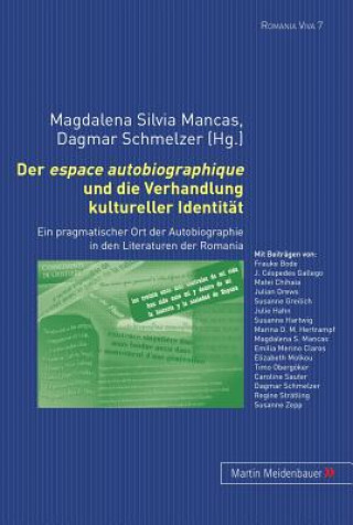 Espace Autobiographique Und Die Verhandlung Kultureller Identitaet
