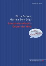 Interpretes Mundi - Deuter Der Welt