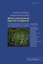 Mexico Como Punto de Fuga Real O Imaginario:
