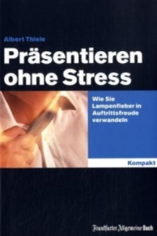 Präsentieren ohne Stress