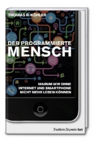 Der programmierte Mensch