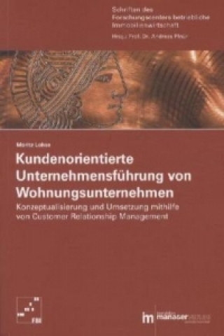 Kundenorientierte Unternehmensführung von Wohnungsunternehmen