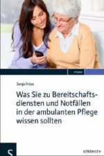 Was Sie zu Bereitschaftsdiensten und Notfällen in der ambulanten Pflege wissen sollten