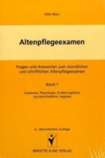 Altenpflegeexamen. Fragen und Antworten zum mündlichen und schriftlichen Altenpflegeexamen