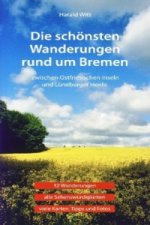 Die schönsten Wanderungen rund um Bremen, Zwischen ostfriesischen Inseln und Lüneburger Heide