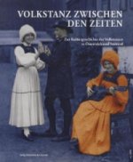 Volkstanz zwischen den Zeiten, m. DVD