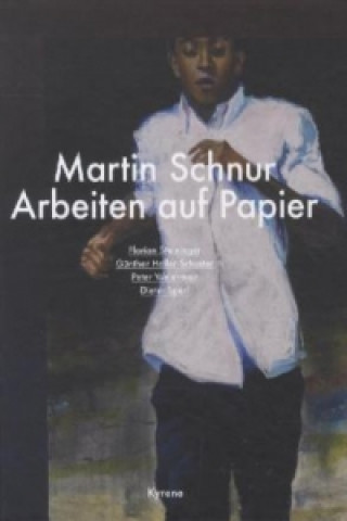 Martin Schnur Arbeiten auf Papier