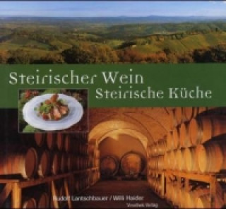 Steirischer Wein, Steirische Küche