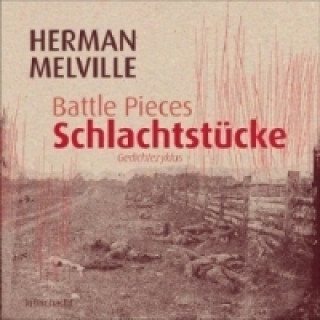 Schlacht-Stücke. Battle Pieces