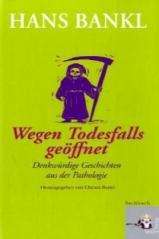 Wegen Todesfalls geöffnet