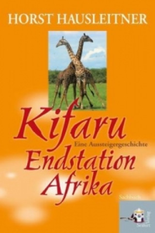 Kifaru - Endstation Afrika