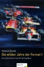 Die wilden Jahre der Formel 1