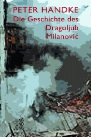 Die Geschichte des Dragoljub Milanovic