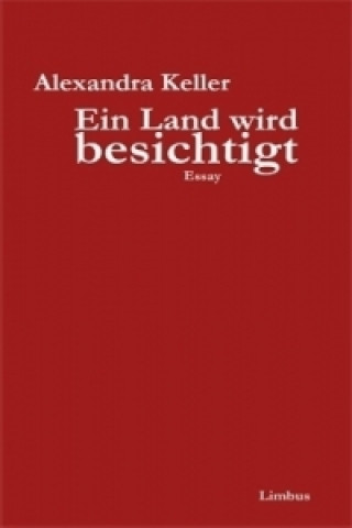 Ein Land wird besichtigt