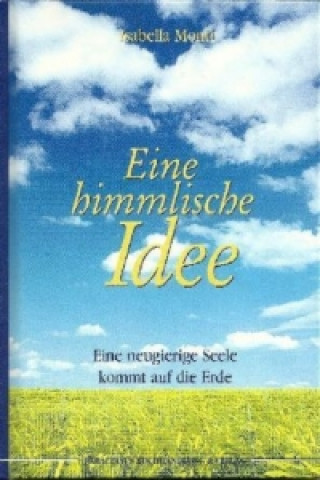 Eine himmlische Idee