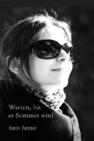 Warten, bis es Sommer wird