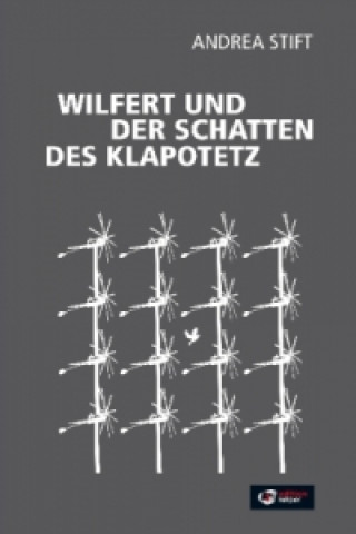 Wilfert und der Schatten des Klapotez