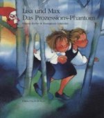 Lisa und Max. Das liechtensteinische Bilderbuch / Lisa und Max. Das Prozessions-Phantom
