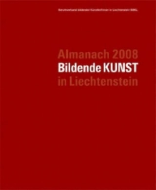Almanach 2008 - Bildende Kunst in Liechtenstein
