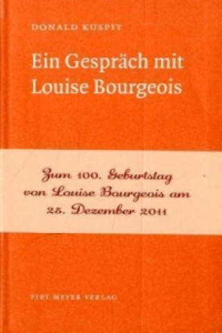 Ein Gespräch mit Louise Bourgeois