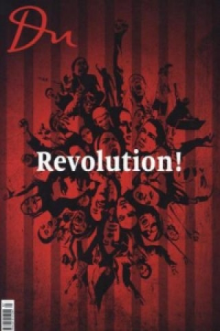 Revolution! - Zwischen Faszination und Schrecken