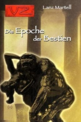 Die Epoche der Bestien