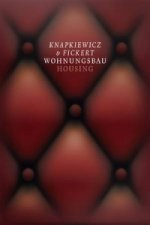 Knapkiewicz & Fickert. Wohnungsbau / Housing.