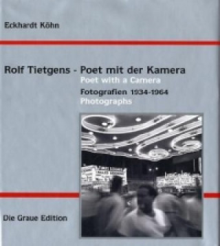 Rolf Tietgens - Poet mit der Kamera