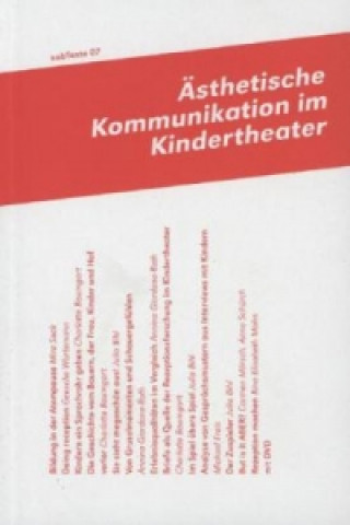 Ästhetische Kommunikation im Kindertheater, m. DVD