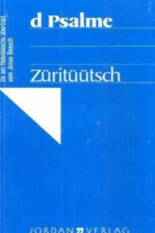 d Psalme, Züritüütsch