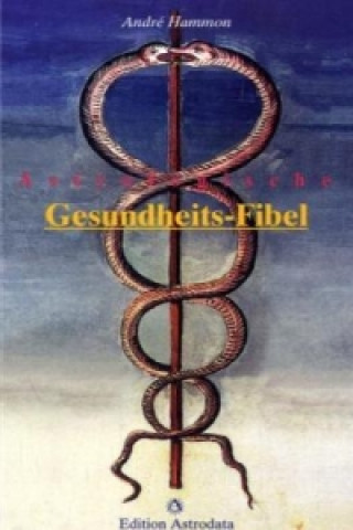 Astrologische Gesundheits-Fibel