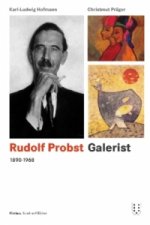 Rudolf Probst 1890-1968, Galerist