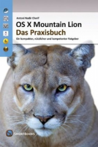 OS X Mountain Lion - Das Praxisbuch