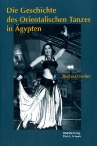 Die Geschichte des orientalischen Tanzes in Ägypten