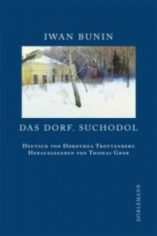 Das Dorf. Suchodol. Suchodol