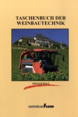 Taschenbuch der Weinbautechnik