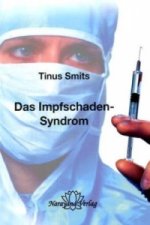 Das Impfschaden-Syndrom