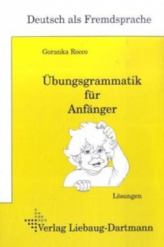 Übungsgrammatik für Anfänger, Lösungen