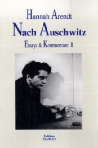 Essays und Kommentare / Nach Auschwitz