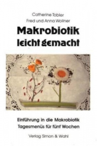 Makrobiotik leicht gemacht