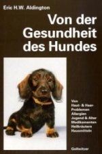 Von der Gesundheit des Hundes
