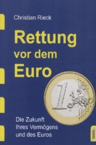 Rettung vor dem Euro